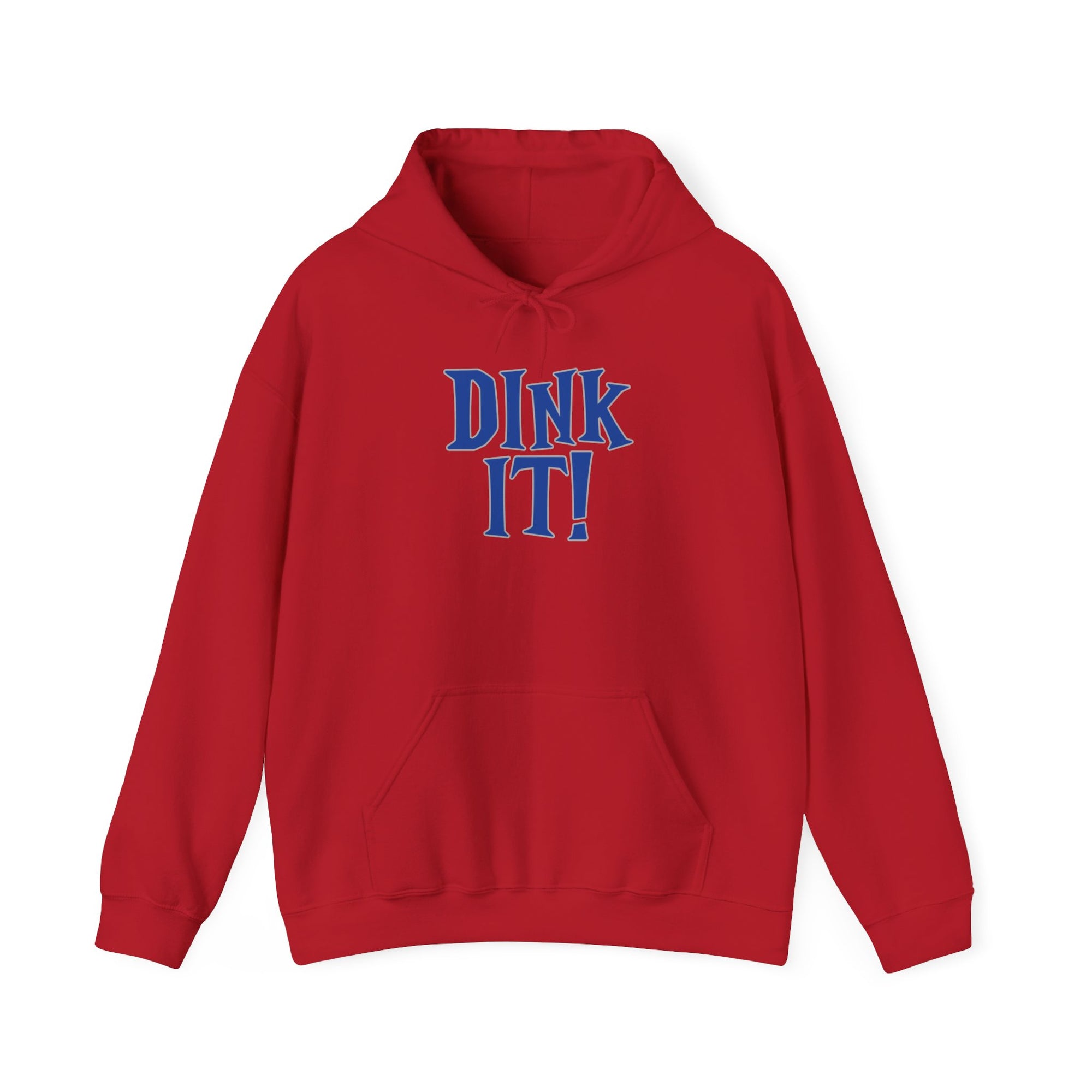 Red hoodie with 'DINK IT!' text in blue and outlined in gray, against a white background