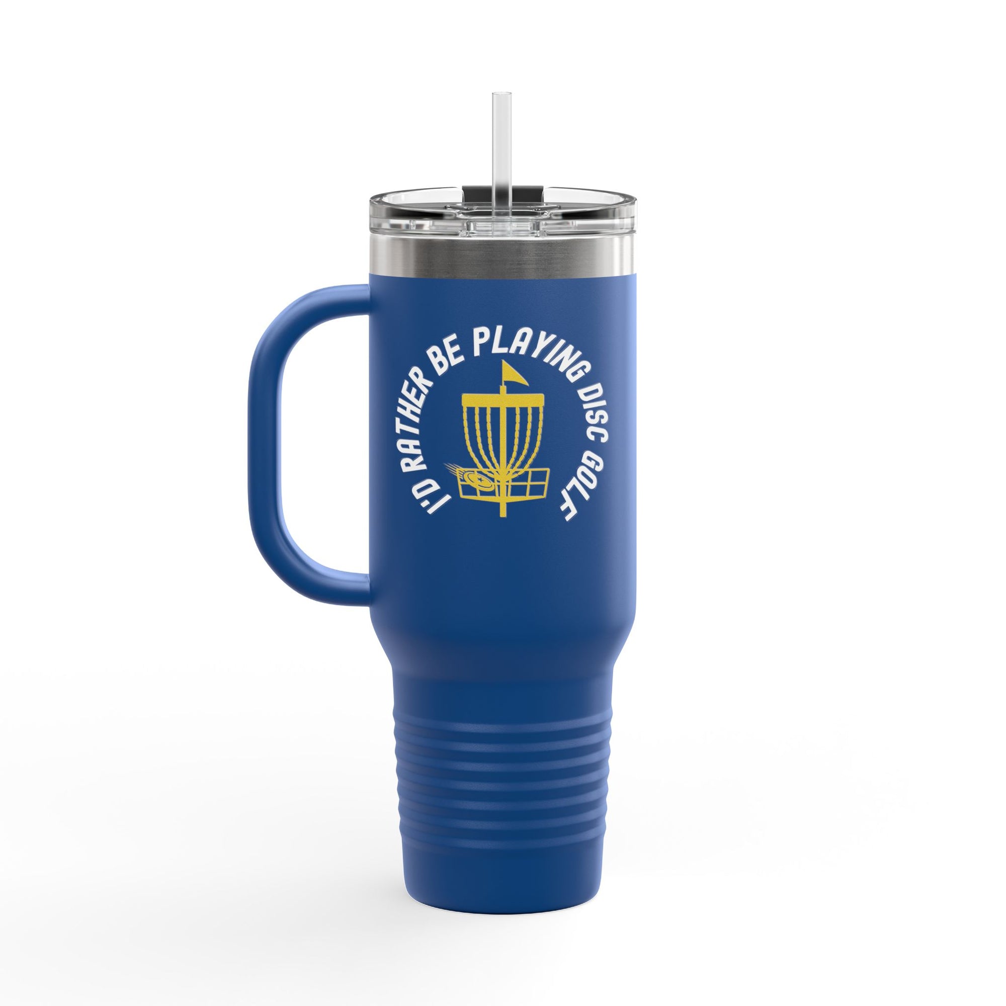 Blue 40oz tumbler with a lid and straw with a graphic of disc golf chains, basket, and disc and text that says "I'd Rather Be Playing Disc Golf" on a white background.