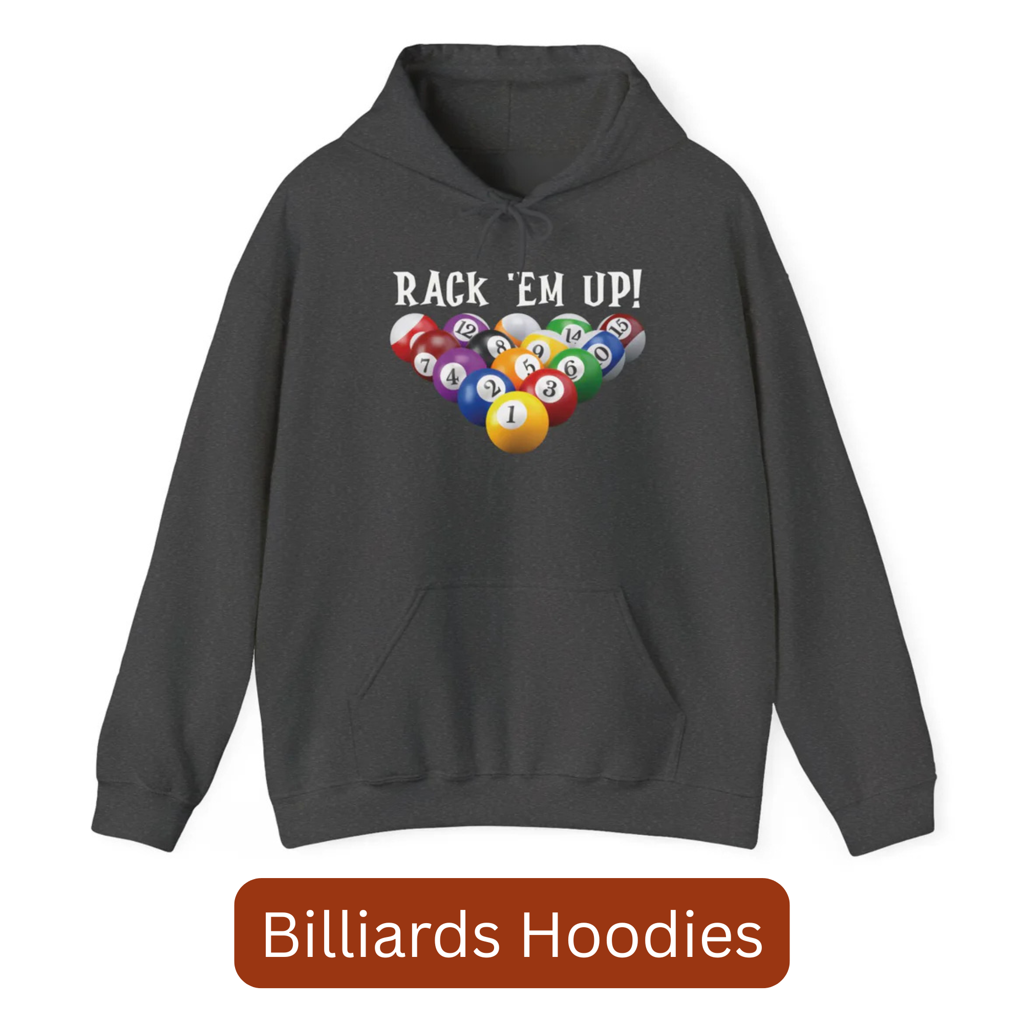 A gray hoodie with the text "Rack 'Em Up!" above a set of billiards balls