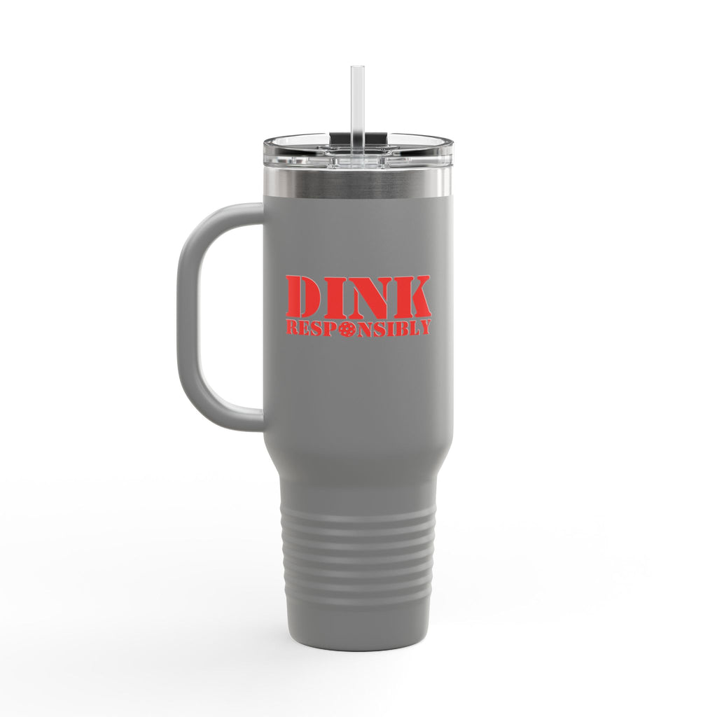 A gray 40oz travel mug tumbler with red text 'DINK RESPONSIBLY' with a pickleball replacing the "O" in "Responsibly" against a white background
