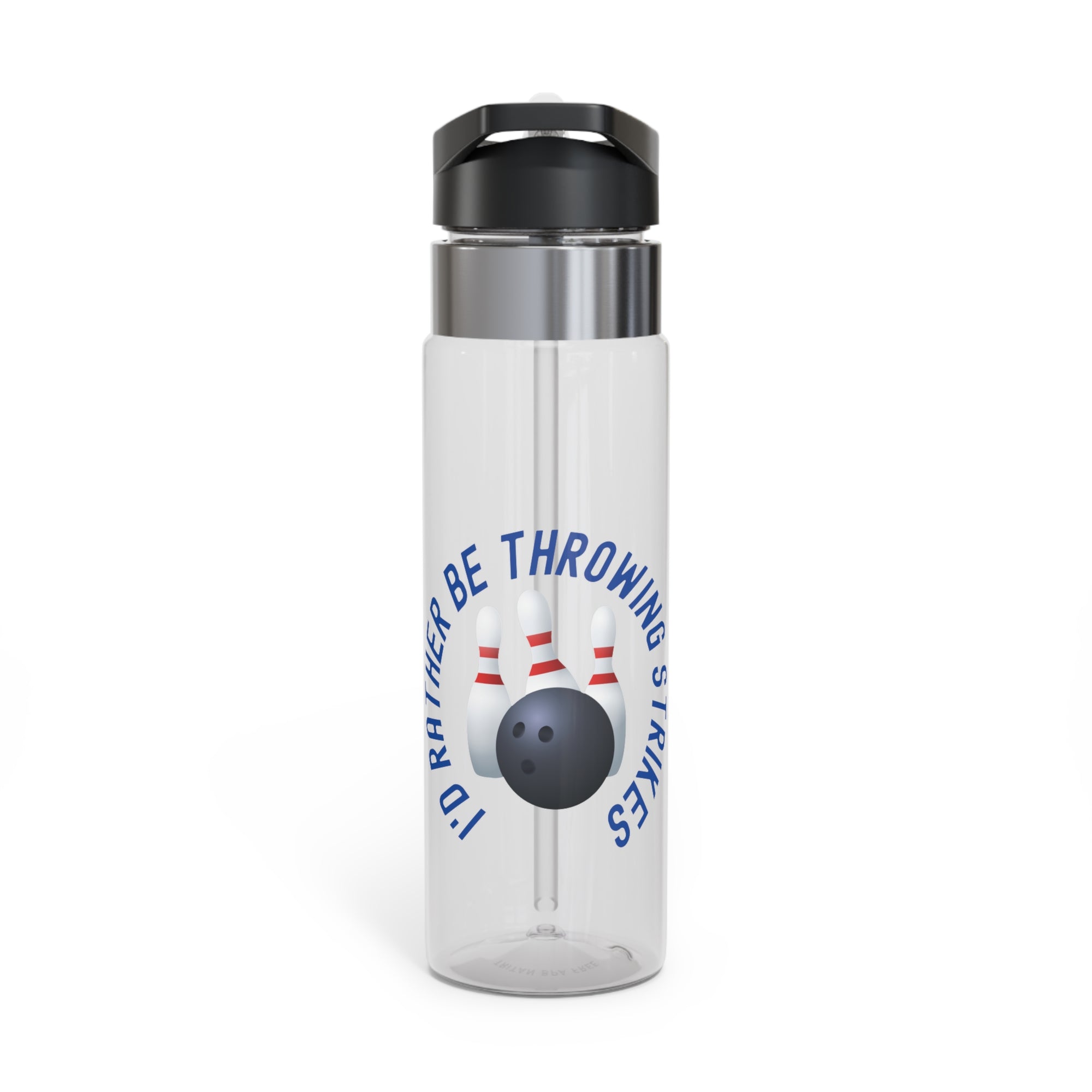 Clear water bottle with lid and straw, with bowling pins and a bowling ball and text saying "I'd Rather Be Throwing Strikes" on white background