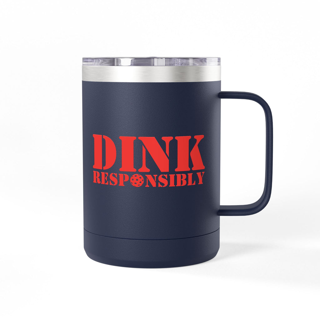 A blue travel coffee mug  with a handle and lid, with red text 'DINK RESPONSIBLY' with a pickleball replacing the "O" in "Responsibly" against a white background