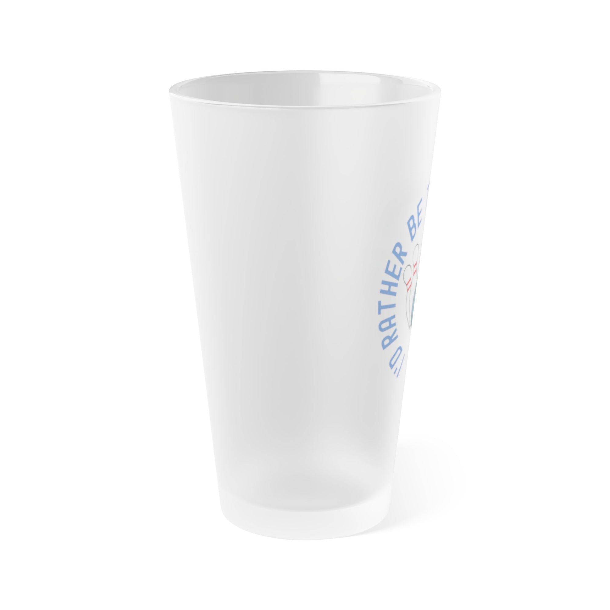 Side view of a frosted pint glass with the text "I'd Rather Be Throwing Strikes" surrounding bowling pins and a bowling ball, on a white background