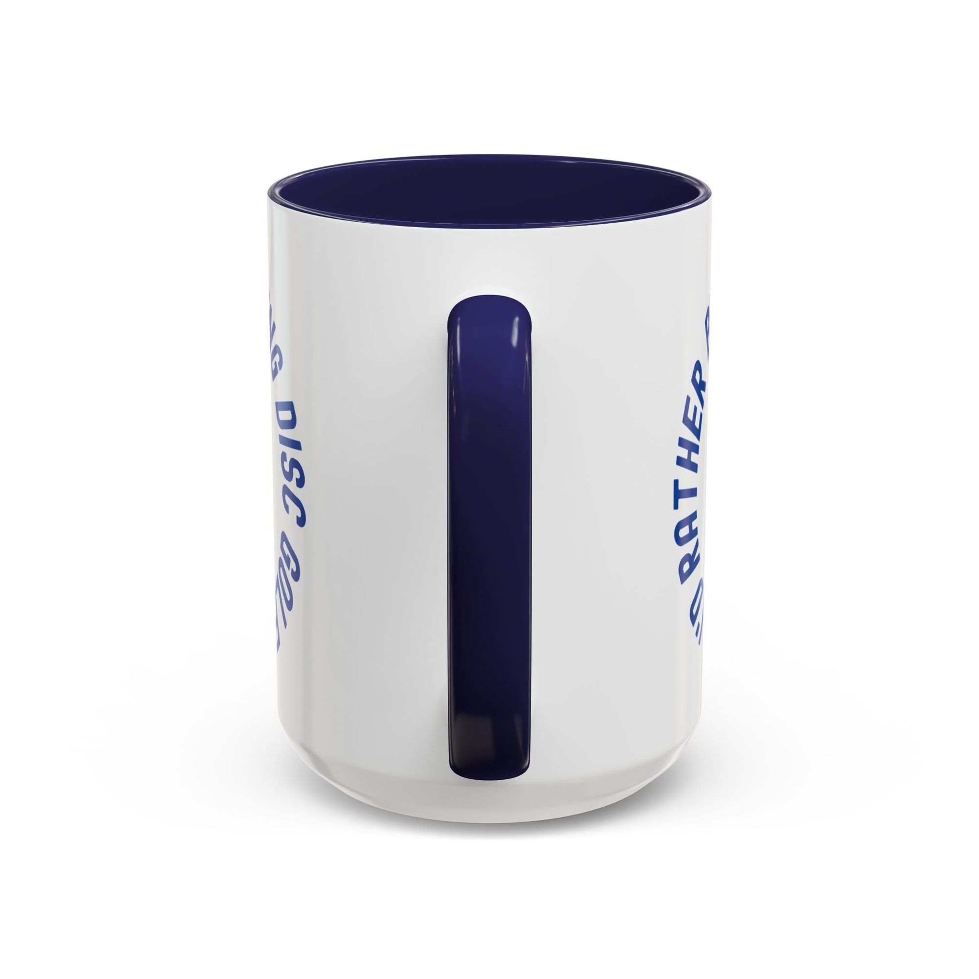 Back side of a ceramic coffee mug with blue accents on the handle and inside, with a graphic of disc golf chains, basket, and disc and text that says "I'd Rather Be Playing Disc Golf" on a white background