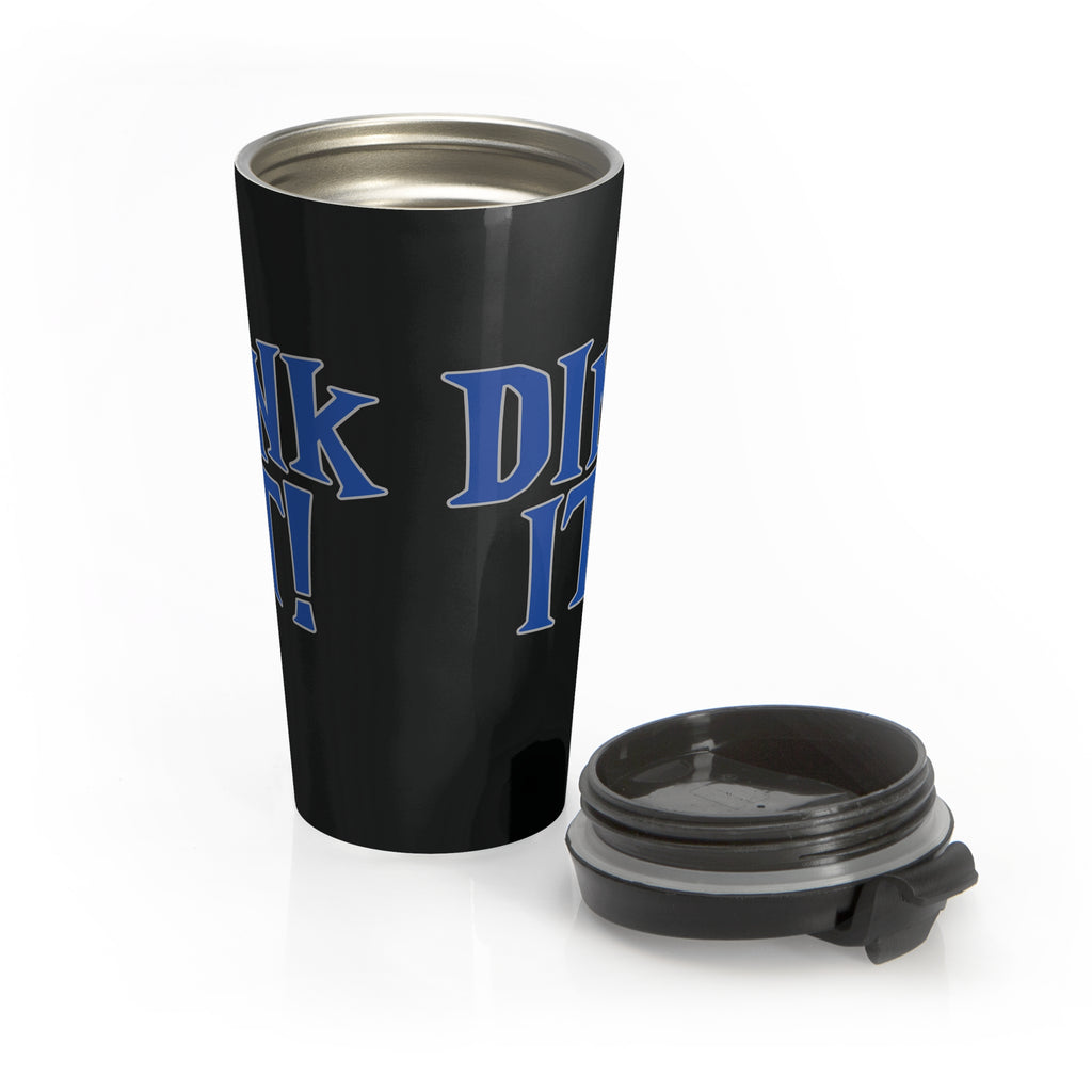 A black travel mug tumbler next to its lid, with the words 'DINK IT!' text in blue and outlined in gray, against a white background