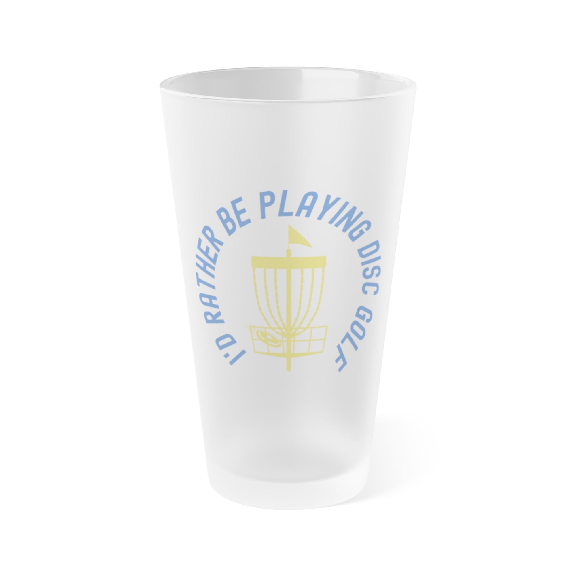 A frosted pint glass with disc golf chains and basket with the text "I'd Rather Be Playing Disc Golf" surrounding them, on a white background