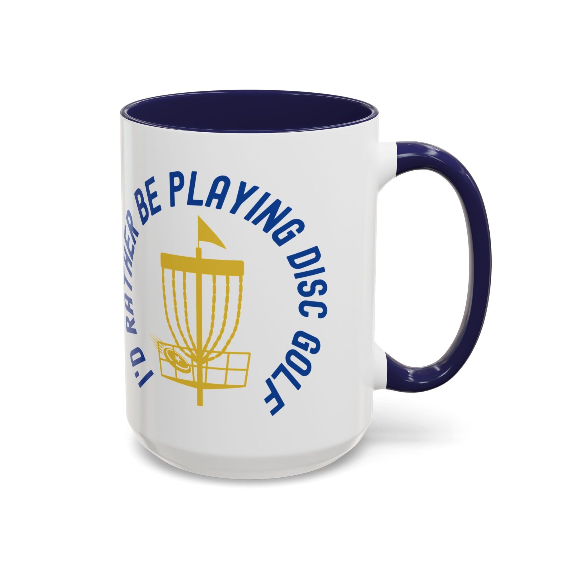 Ceramic coffee mug with dark blue accents on the handle and inside, with a graphic of disc golf chains, basket, and disc and text that says "I'd Rather Be Playing Disc Golf" on a white background