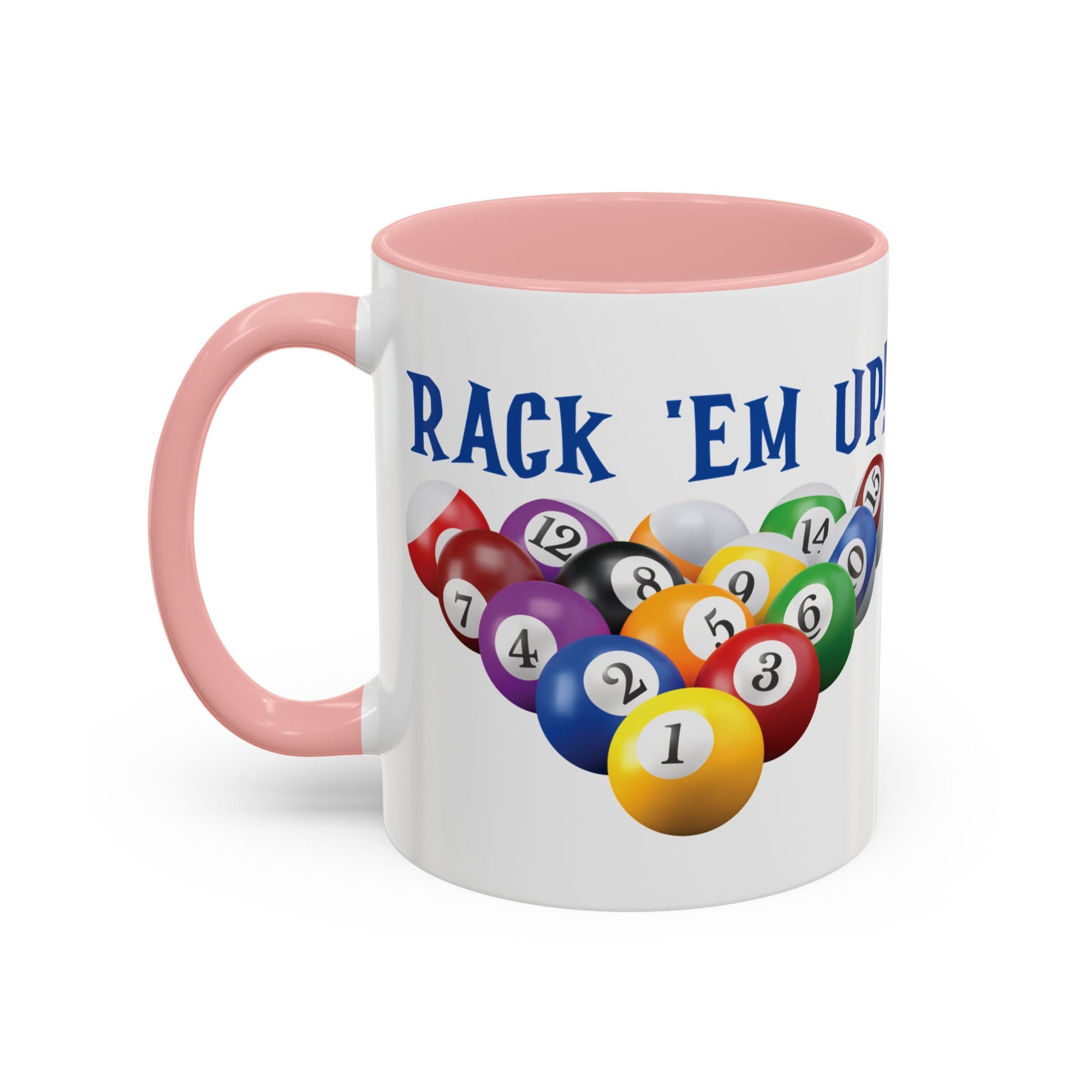 A white ceramic coffee mug with pink accents on the handle and interior, with racked pool ball design and 'Rack 'Em Up!' text, against a white background