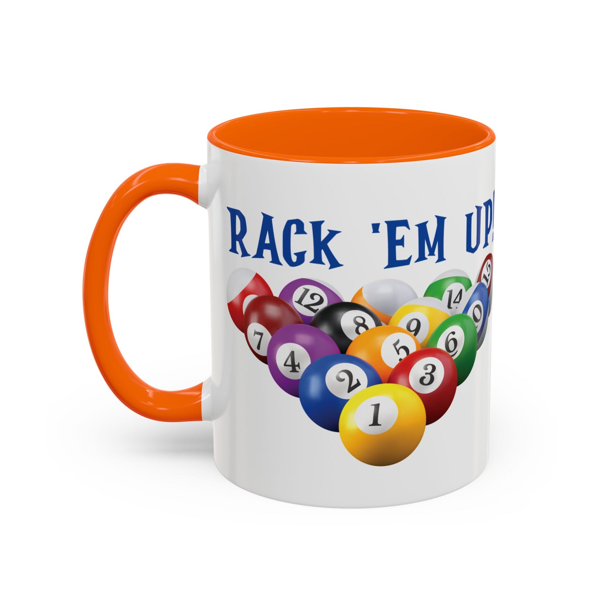 A white ceramic coffee mug with orange accents on the handle and interior, with racked pool ball design and 'Rack 'Em Up!' text, against a white background