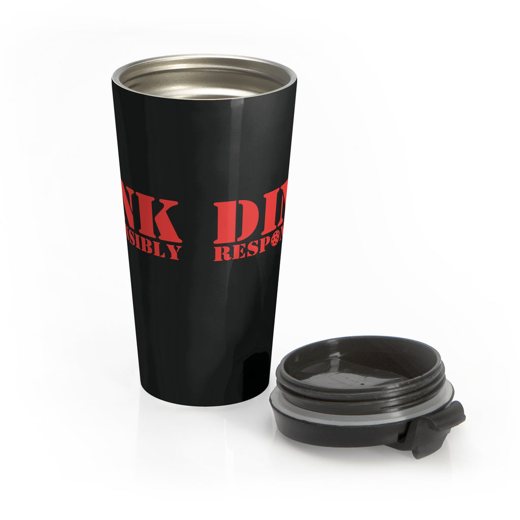 A black travel mug tumbler with lid sitting next to the mug, with red text 'DINK RESPONSIBLY' with a pickleball replacing the "O" in "Responsibly" against a white background