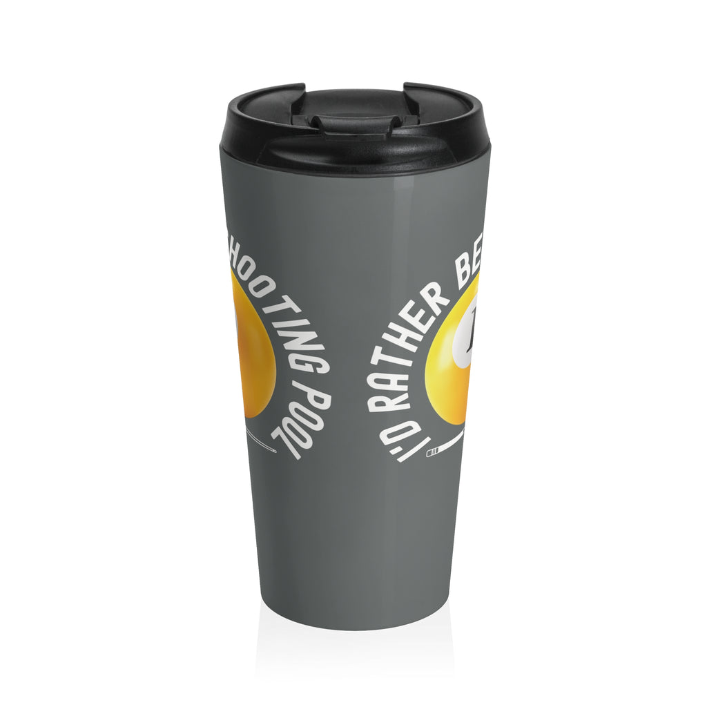 Back view of travel mug with lid with a yellow billiards ball and cue stick graphic and the text "I'd Rather Be Shooting Pool" on a white background