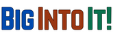 Colorful text 'BIG INTO IT!' with each letter in a different color on a white background.